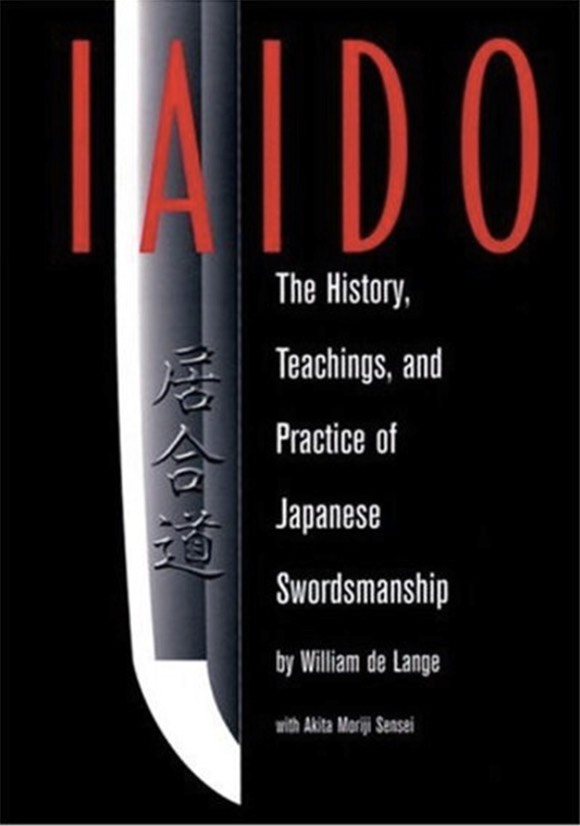 Iaidō: The History, Teachings and Practice of Japanese Swordsmanship